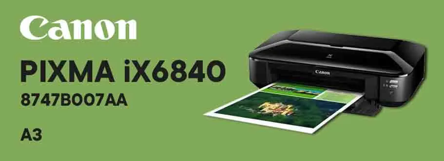 Canon PIXMA iX6840 8747B007AA для профессиональной печати формата А3